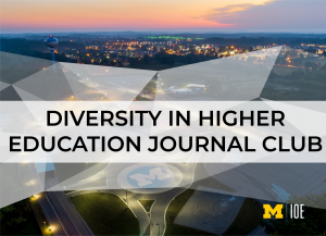 Diversity in Higher Education Journal Club