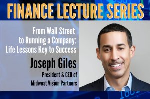 Joseph Giles: Finance Lecture Series Speaker #3 Joseph Giles: Finance Lecture Series Speaker #3