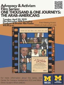 Poster for Advocacy & Activism film series with film One Thousand and One Journeys: The Arab Americans on April 20 at 5:30 p.m. - registration required.