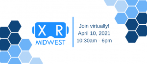 The XR Midwest Conference 2021 highlights augmented, virtual, and mixed reality innovators in the Midwest