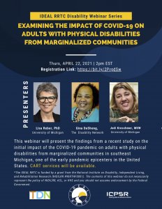 Blue and white promotional flyer for UofM IDEAL RRTC Webinar - Examining Impact of COVID19 on Adults with Physical Disability from Marginalized Communities