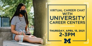 graphic with text that highlights an upcoming virtual career chat while featuring a Michigan student sitting outside