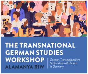 Alamanya Transnational German Studies Workshop