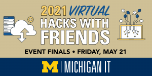 Hacks with Friends Event Finals, Friday May 21
