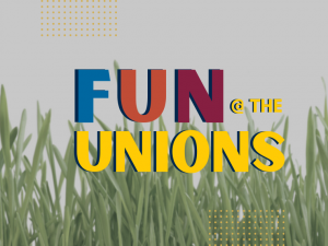 Fun @ the Unions