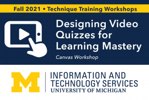 Designing Video Quizzes for Learning Mastery Designing Video Quizzes for Learning Mastery