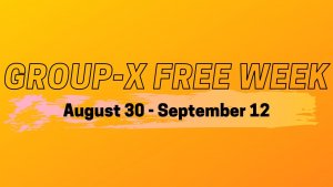 Group-X Free Week August 30 - September 12