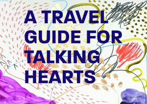 A Travel Guide for Talking Hearts