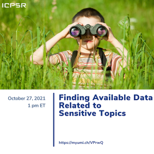 A child uses binoculars in a green field of tall grass in a promotional image for "Finding Available Data Related to Sensitive Topics," a webinar from ICPSR