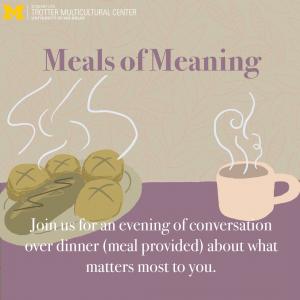 "Meals of Meaning" text in purple above a plate containing four bread rolls and one bread loaf with a cup with coffee on the side. Underneath that, text in white: "Join us for an evening of conversation over dinner (meal provided) about what matters most to you.