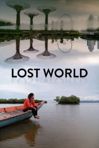 Lost World. 2018. Documentary. 16m