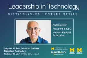 Leadership in Technology: Distinguished Lecture with Antonio Neri