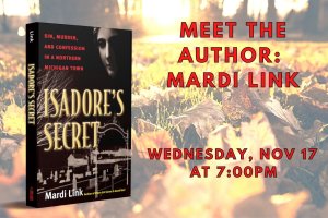Cover of Isadore's Secret over fall leaves with text "Meet the Author: Mardi Link, Wednesday, Nov 17th at 7:00 PM"