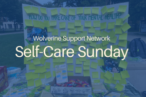 Wolverine Support Network Self-Care Sunday
