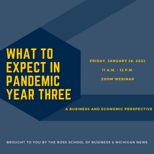 What to Expect in Pandemic Year Three: A Business and Economic Perspective