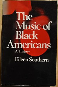 Eileen Southern and The Music of Black Americans: A Celebratory Roundtable