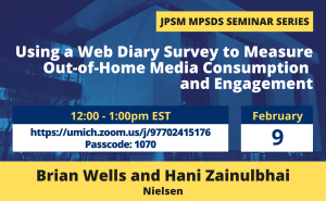 Brian M. Wells and Hani Zainulbhai - Using a Web Diary Survey to Measure Out-of-Home Media Consumption and Engagement