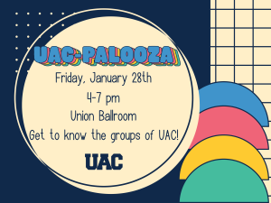 Come hang out with UAC!