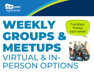 FYE Weekly Groups & Meetups
