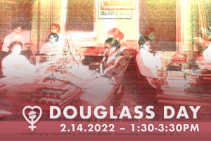 Black women sitting at desks, and the text Douglass Day 2022