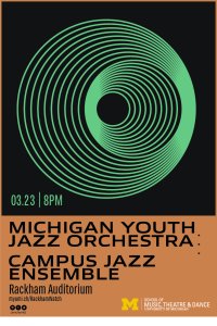 Michigan Youth Jazz Orchestra Campus Jazz Ensemble