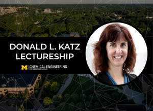 Text that reads "Donald L. Katz Lectureship" and a photo of Linda Broadbelt