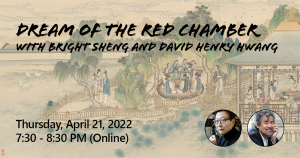 LRCCS ~ WebinARTS | "Dream of the Red Chamber" with Bright Sheng and David Henry Hwang