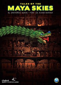 Tales of the Maya Skies immerses viewers in the wonders of Maya science, cosmology and myth.