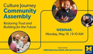 Culture Journey Community Assembly Restoring Trust and Building for the Future Webinar May 16 9-10 AM