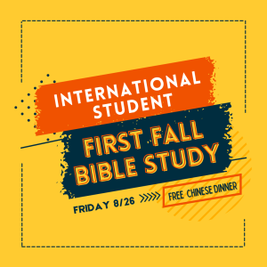 International Student First Fall Bible Study