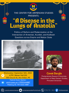 CAS Lecture | A Disease in the Lungs of Anatloia: Politics of Reform and Modernization at the intersection of Armenian, Kurdish, and Kizilbach Questions across Empire and Nation-State