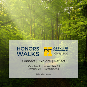 Honors Walks
