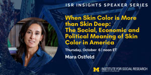 ISR Insights Speaker Series - Mara Ostfeld, October 6, 2022 at noon