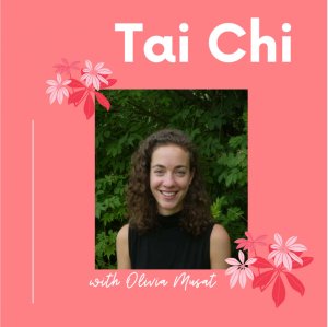 Online Tai Chi with Olivia Musat