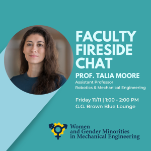 Faculty Fireside Chat with Prof. Talia Moore Friday 11/11 | 1-2pm G.G. Brown Blue Lounge