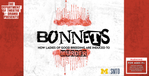 Bonnets: How Ladies of Good Breeding Are Induced to Murder
