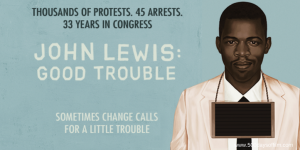 The documentary's poster: An illustrated color depiction of 20-year-old John Lewis' original police booking photograph with words "Good Trouble" on the mugshot letter board.