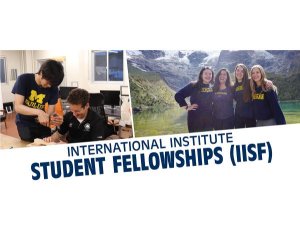 International Institute Student Fellowships (IISF) Virtual Info Session