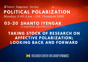 RCGD Winter Seminar Series: Taking Stock of Research on Affective Polarization;  Looking Back and Forward