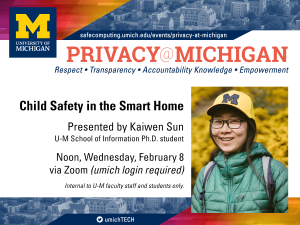 Privacy at Michigan - Child Safety in the Smart Home Presentation and Q and A