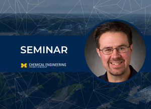 Alt text: U-M ChE logo, a photo of Michael Janik and text that reads "Seminar"