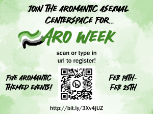 Join the Aromantic/Asexual Centerspace for Aro Week!