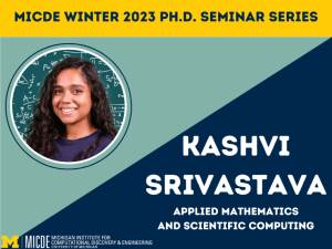 MICDE Ph.D. Seminar Series: Kashvi Srivastava