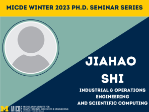 MICDE Ph.D. Seminar Series: Jiahao Shi