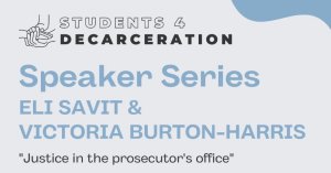 Students 4 Decarceration Speaker Series