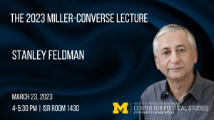 Stanley Feldman: March 23 at 4 pm at ISR 1430