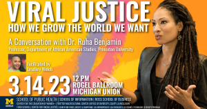 Viral Justice: How We Grow the World We Want, A Conversation with Dr. Ruha Benjamin