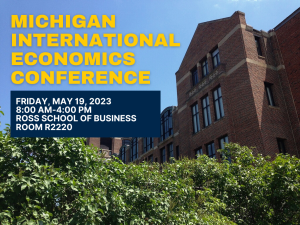 Michigan International Economics Conference