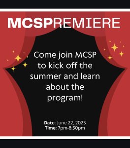 Image of red theater curtains, opening on a black screen with the words "Come join MCSP to kick off the summer and learn about the program"