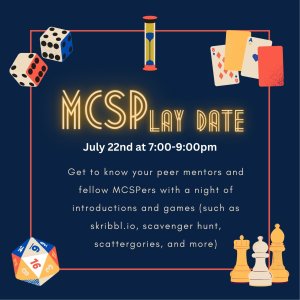 Flier with words: MCSPlay Date July 22, 7-9 p.m.